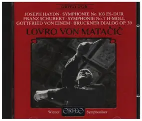 Franz Joseph Haydn - Symphonie No. 103 / Symphonie No. 7 / Bruckner Dialog