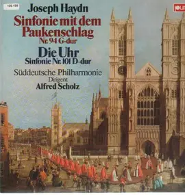Franz Joseph Haydn - Sinfonie mit dem Paukenschlag, Die Uhr,, Süddeutsche Philh, Scholz