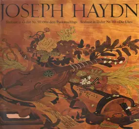 Franz Joseph Haydn - Sinfonie Nr. 94 "Mit dem Paukenschlag" / Nr. 101 "Die Uhr"