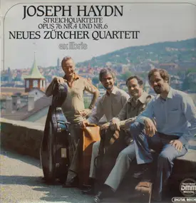 Franz Joseph Haydn - Streichquartette Opus 76 Nr.4 und Nr.6 (Neues Zürcher Quartett)