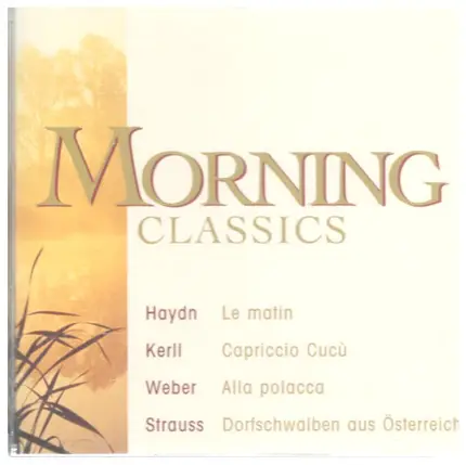 Haydn, Kerll, Weber, Strauss - Morning Classics. CD2