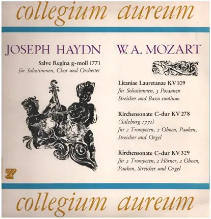 Haydn, Mozart/ Collegium aureum - Salve Regina g-moll 1771 * Litaniae lauretanae KV109* Kirchensonate C-dur KV 278* Kirchensonate C-d