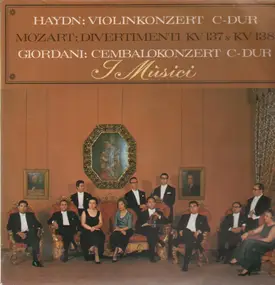 Franz Joseph Haydn - Violinkonzert C-Dur, Divertimenti KV 137,..(I Musici)