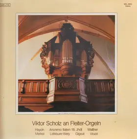 Franz Joseph Haydn - Voiktor Scholz an Fleiter-Orgeln