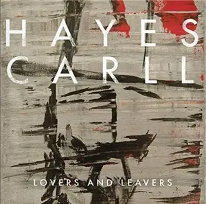 Hayes Carll - Lovers and Leavers (lp)