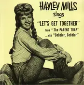 Hayley Mills - Let's Get Together / Cobbler, Cobbler