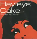 7inch Vinyl Single - Hayleys Cake - See You Tomorrow