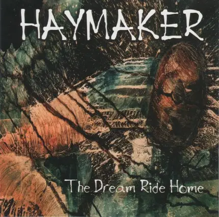Haymaker - Dream Ride Home
