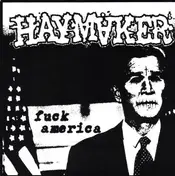 HAYMAKER - Fuck America