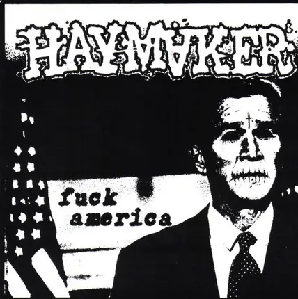 Haymaker - Fuck America
