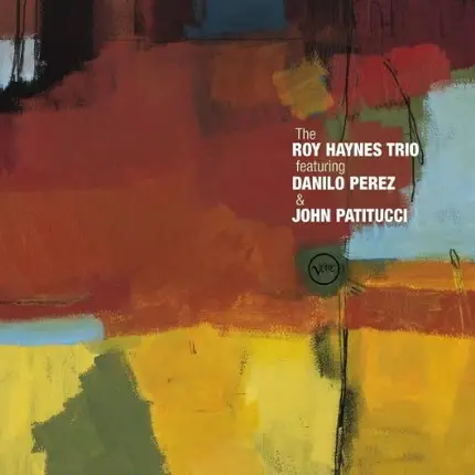 The Roy Haynes Trio - Feat. Danilo Perez & John Patitucci