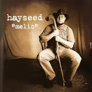 Hayseed - Melic