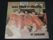 Haz Eliot With Feeling - By Demand