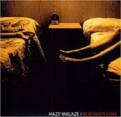 Hazy Malaze - Blackout Love