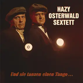 Hazy Osterwald - Und Sie Tanzen einen Tango