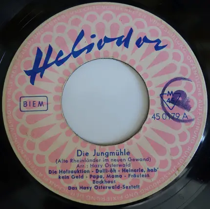 Hazy Osterwald Sextett - Die Jungmühle
