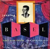 Hazy Osterwald - Jazzing In Basel