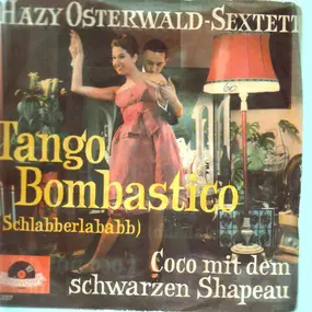 Hazy Osterwald - Tango Bombastico (Schlabberlababb)