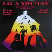 LP - Házy Erzsébet , Németh Marika , Zentay Anna , Melis György , Rátonyi Róbert - Bál A Savoyban - Részletek Ábrahám Pál Operettjeiből