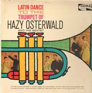 Hazy Osterwald - Latin Dance To The Trumpet