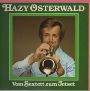 Hazy Osterwald - Vom Sextett Zum Jetset