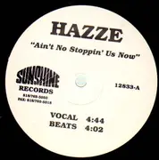 12'' - Hazze - Ain't No Stoppin' Us Now - RARE HIP HOP