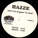 12'' - Hazze - Ain't No Stoppin' Us Now - RARE HIP HOP