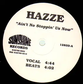 Hazze - Ain't No Stoppin' Us Now