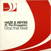 The Haze - Drop That Beat