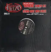 The Haze - Where They At / Stay Out My Face
