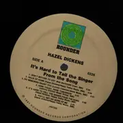 LP - Hazel Dickens - It's Hard to Tell the Singer From the Song