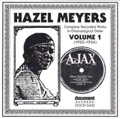 Hazel Meyers - Complete Recorded Works In Chronological Order Volume 1 (1923-1924)