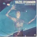 7inch Vinyl Single - Hazel O'Connor - Eighth Day