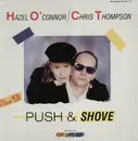 12'' - Hazel O'Conner / Chris Thompson - Push & Shove