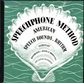 Hazel P. Brown - The Speechphone Method: American Speech Sounds and Rhythm, Elementary