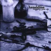 CD - Hazeldine - Digging You Up