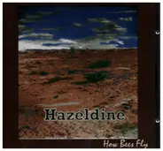 Hazeldine - How Bees Fly