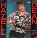 12'' - Hazell Dean - Whatever I Do (Wherever I Go)