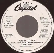 7inch Vinyl Single - Hazell Dean - Always Doesn't Mean Forever Every Time