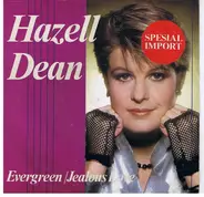 Hazell Dean - Evergreen / Jealous Love