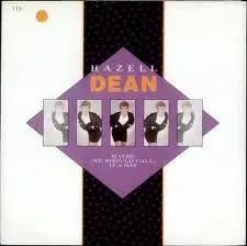 Hazell Dean - Maybe (We Should Call It A Day)