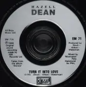 7'' - Hazell Dean - Turn It Into Love - Injection Labels