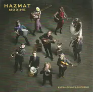 Hazmat Modine - Extra-Deluxe-Supreme