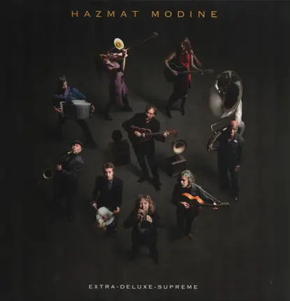 Hazmat Modine - Extra-Deluxe-Supreme