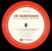 hd substance - Bullet Proof (Remixes)