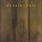 LP - He Said - Hail