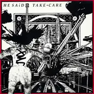 He Said - Take Care