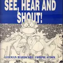 LP - Hemicycle / Ultimate Warning / Spike's Revenge a.o. - See, Hear And Shout!