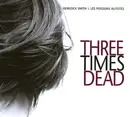 CD - Hemlock Smith & Les Poissons Autistes - Three Times Dead - Still Sealed