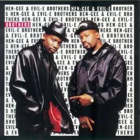 Hen-Gee & Evil-E - The Brothers